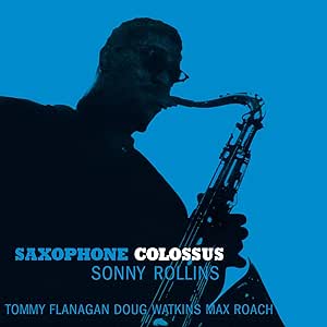 Saxophone Colossus / Sonny Rollins